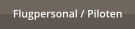 Flugpersonal / Piloten